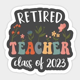 Retiring Teacher Retirement party Retired Teacher Class 2023 Sticker